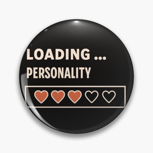 Item preview, Loading Personality Design designed and sold by PixelPaletteFun.