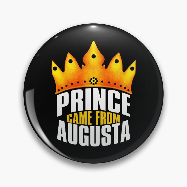 Item preview, Prince Came From Augusta, Augusta Georgia designed and sold by MoMidoStore.