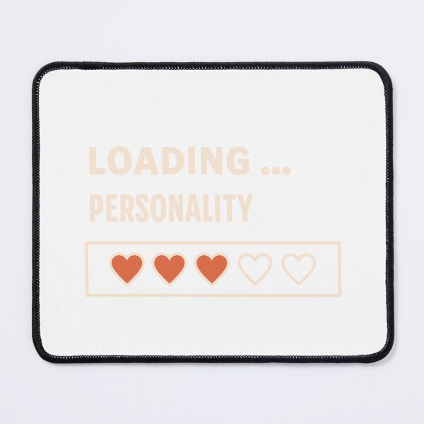 Item preview, Loading Personality Design designed and sold by PixelPaletteFun.