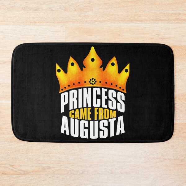 Item preview, Princess Came From Augusta, Augusta Georgia designed and sold by MoMidoStore.