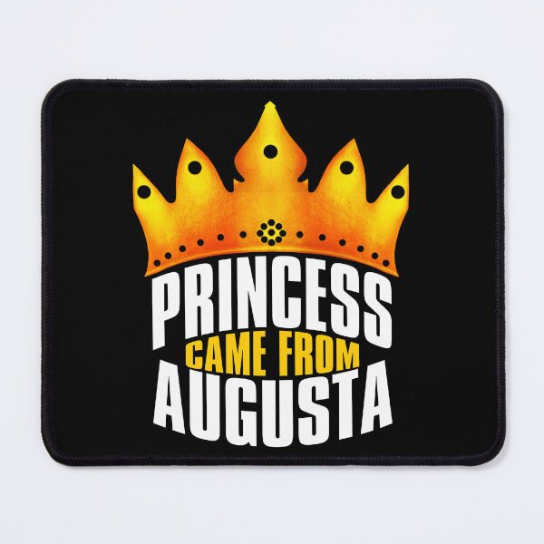 Item preview, Princess Came From Augusta, Augusta Georgia designed and sold by MoMidoStore.
