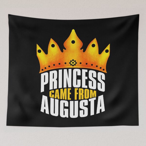 Item preview, Princess Came From Augusta, Augusta Georgia designed and sold by MoMidoStore.