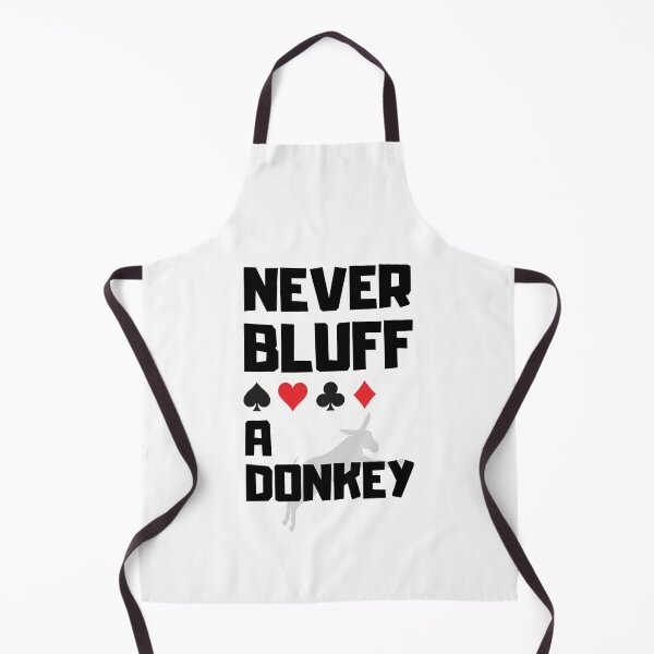 Item preview, Never Bluff a Donkey Poker Humor designed and sold by PrintsByLoVi.