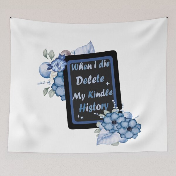 Item preview, when i die delete my kindle history blue  designed and sold by DijaCreations.