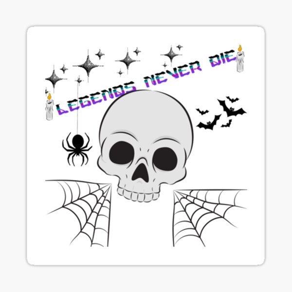 LEGENDS NEVER DIE Sticker