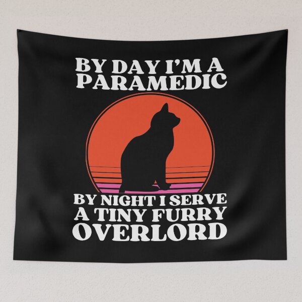 Item preview, PARAMEDIC Serves Tiny Furry Overlord designed and sold by McThingummy.