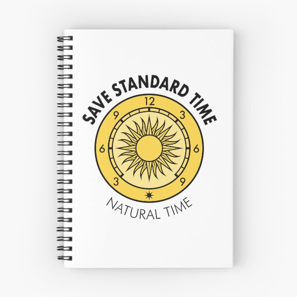Item preview, “Natural Time” Save Standard Time Slogan designed and sold by Save Standard Time.
