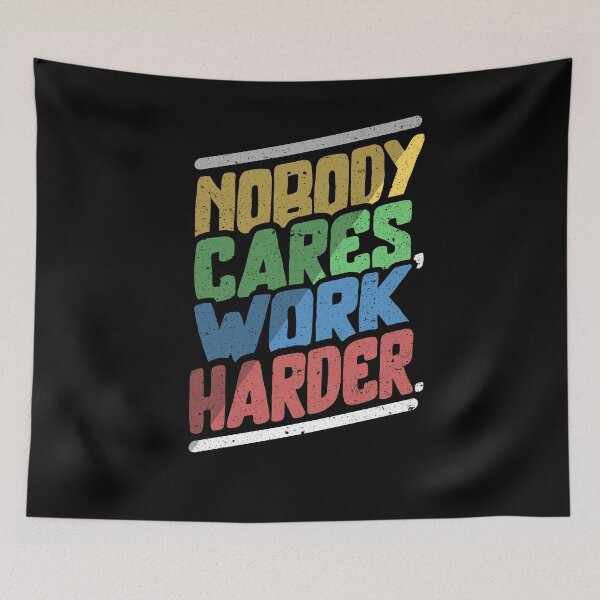 Item preview, Nobody Cares Work Harder Fitness Motivational Gym  designed and sold by Pricity Designs.