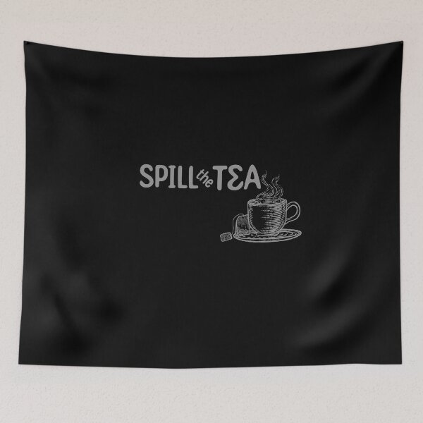 Item preview, Spill the Tea -Etching Funny  designed and sold by Hair-brained  Haberdasher.