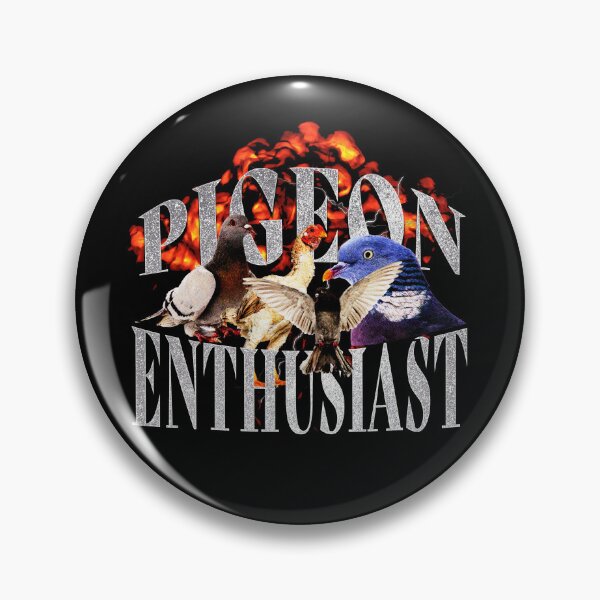 Item preview, Pigeon Enthusiast | Funny Meme Quote | Meme designed and sold by AngryBlackDog.