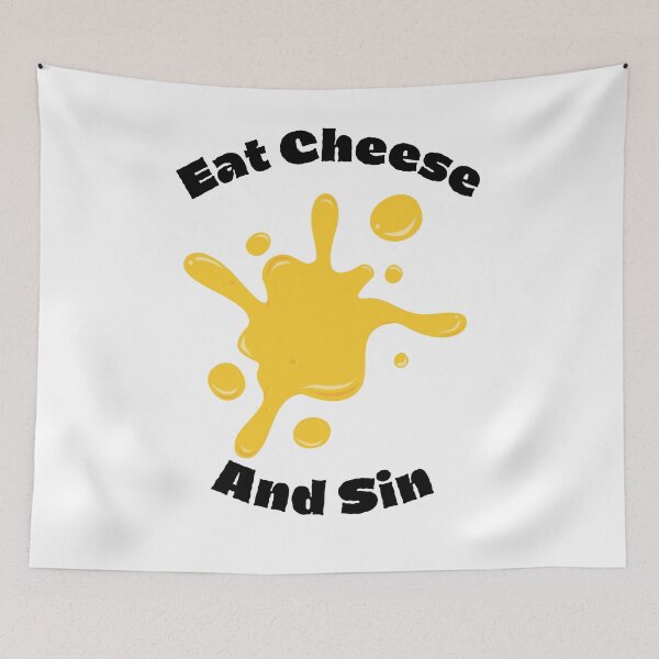 Item preview, Eat Cheese And Sin designed and sold by Mateusz Bachanek.