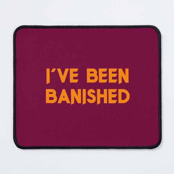 Item preview, I've been banished designed and sold by holbytv.