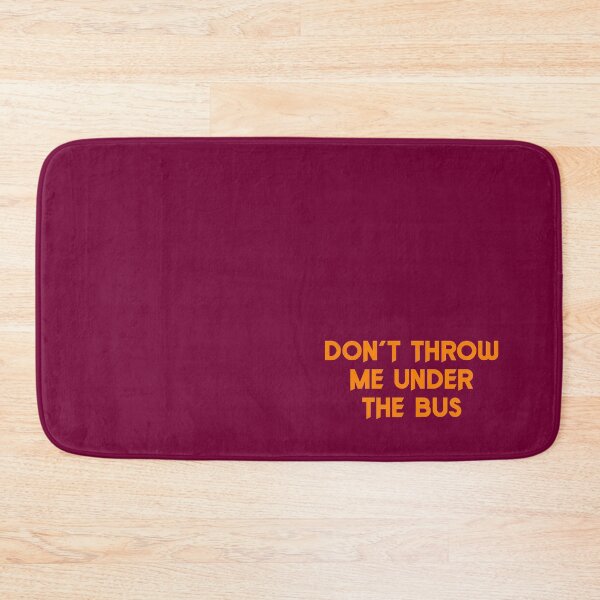 Item preview, Don't throw me under the bus designed and sold by holbytv.