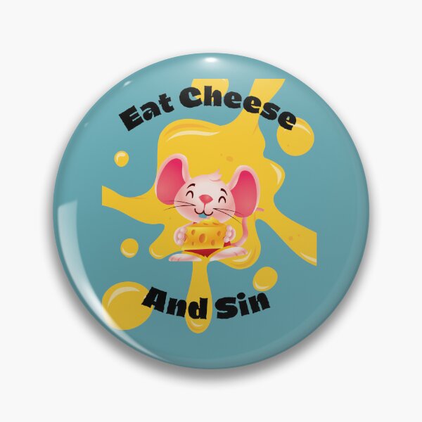Item preview, Eat Cheese And Sin designed and sold by Mateusz Bachanek.
