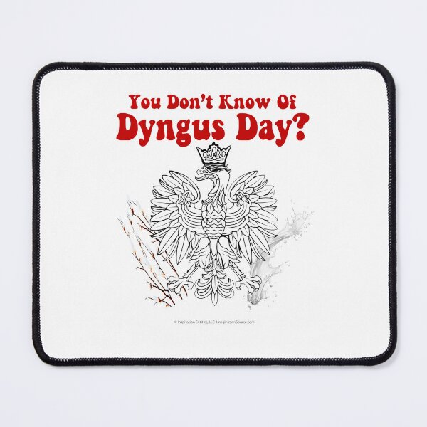 Item preview, You Don’t Know Of Dyngus Day? designed and sold by The Imagination Source™.