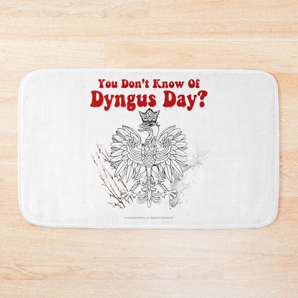 Item preview, You Don’t Know Of Dyngus Day? designed and sold by The Imagination Source™.