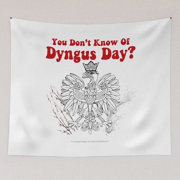 Item preview, You Don’t Know Of Dyngus Day? designed and sold by The Imagination Source™.
