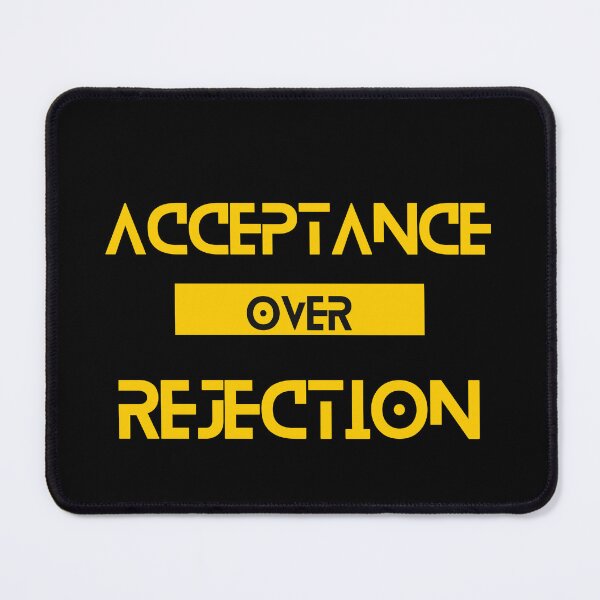 Item preview, Acceptance over Rejection designed and sold by Yzakreativ.