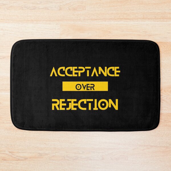 Item preview, Acceptance over Rejection designed and sold by Yzakreativ.