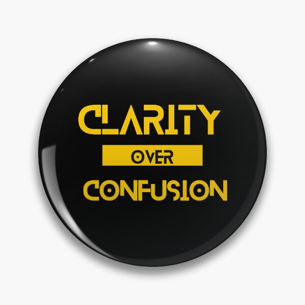 Item preview, Clarity over Confusion designed and sold by Yzakreativ.