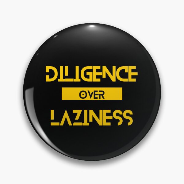 Item preview, Diligence over Laziness designed and sold by Yzakreativ.