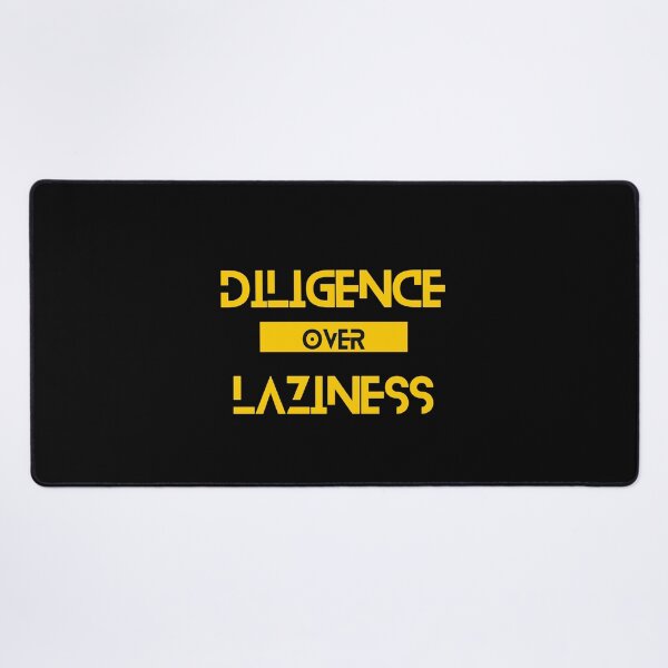 Item preview, Diligence over Laziness designed and sold by Yzakreativ.