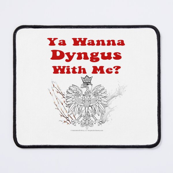 Item preview, Ya Wanna Dyngus With Me? designed and sold by The Imagination Source™.