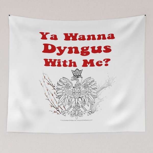 Item preview, Ya Wanna Dyngus With Me? designed and sold by The Imagination Source™.