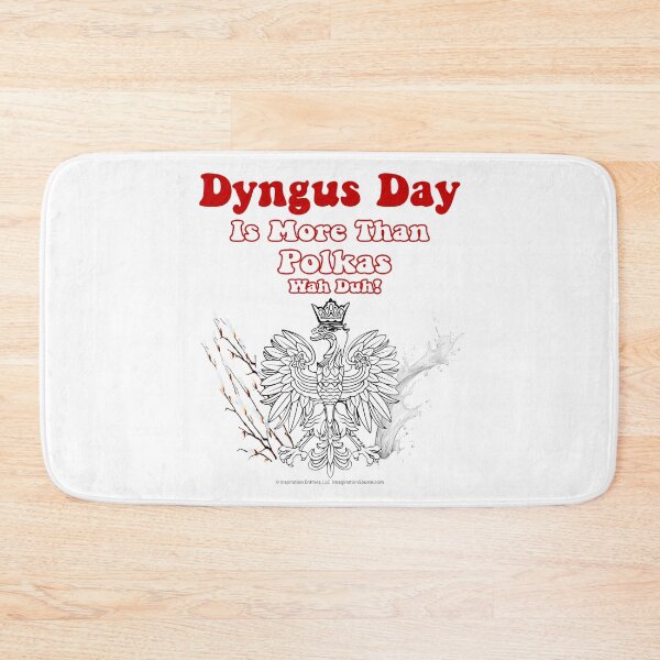 Item preview, Dyngus Day Is More Than Polkas Wah Duh! designed and sold by The Imagination Source™.