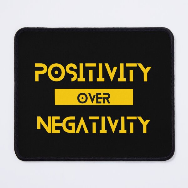 Item preview, Positivity over Negativity designed and sold by Yzakreativ.
