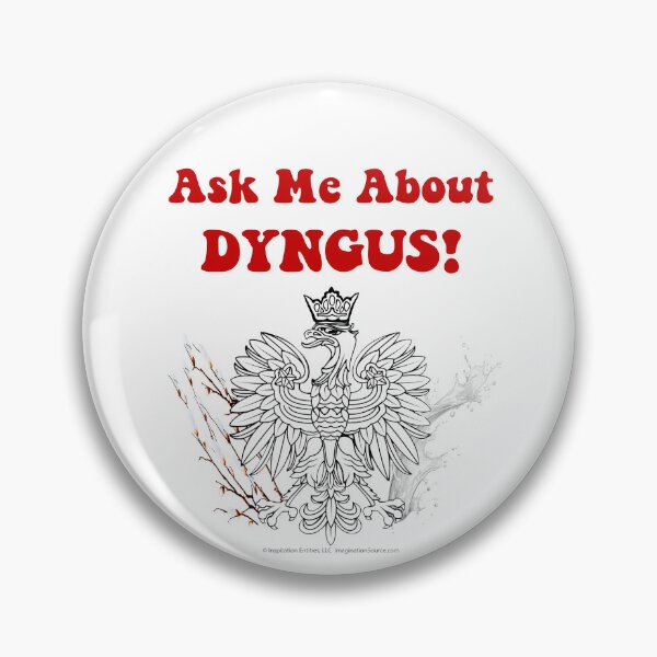 Item preview, Ask Me About DYNGUS! designed and sold by The Imagination Source™.