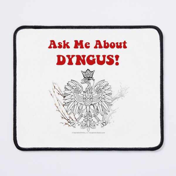 Item preview, Ask Me About DYNGUS! designed and sold by The Imagination Source™.