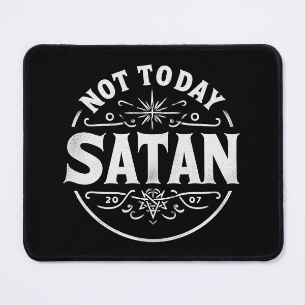 Item preview, Not Today Satan designed and sold by Graffiti-Space.