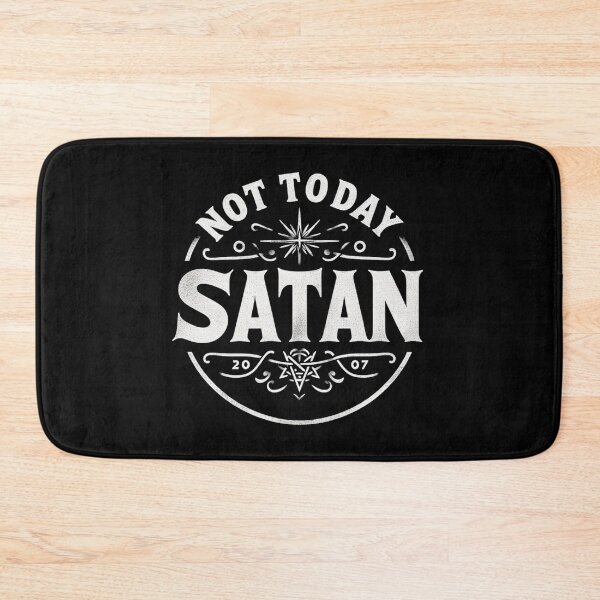 Item preview, Not Today Satan designed and sold by Graffiti-Space.