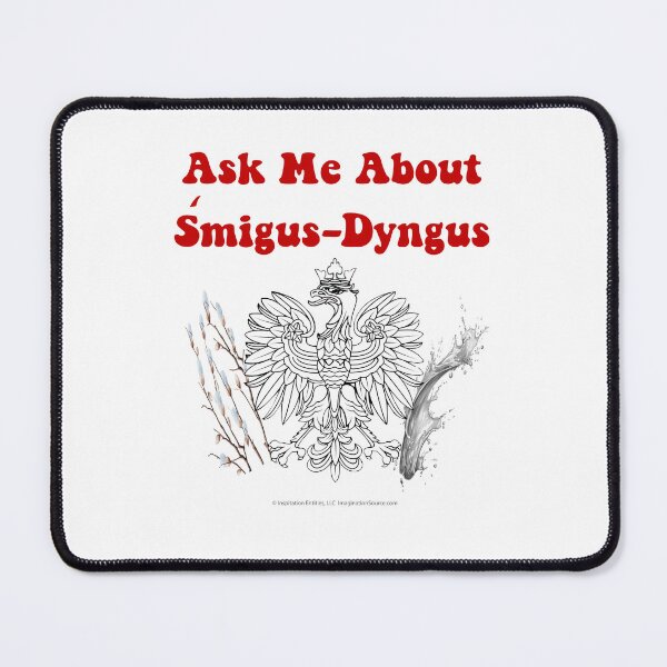 Item preview, Ask Me About Śmigus-Dyngus designed and sold by The Imagination Source™.