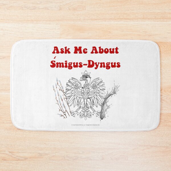 Item preview, Ask Me About Śmigus-Dyngus designed and sold by The Imagination Source™.