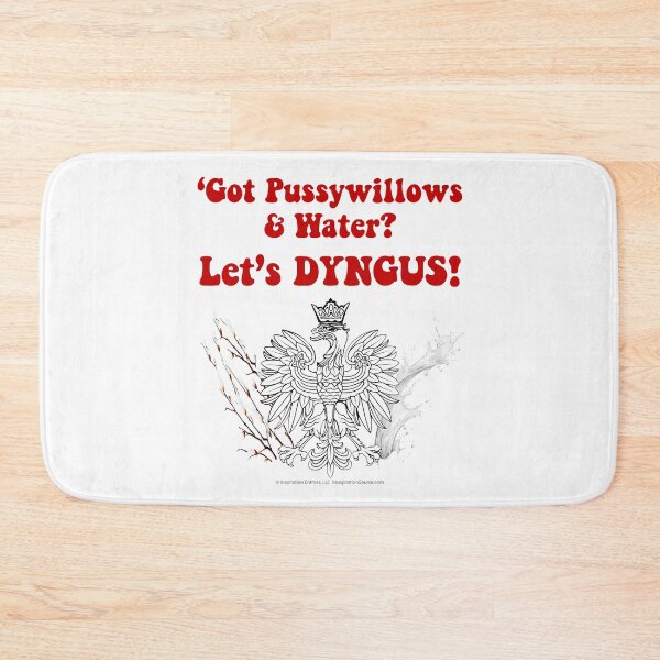 Item preview, Got Pussywillows & Water? Let’s DYNGUS! designed and sold by The Imagination Source™.