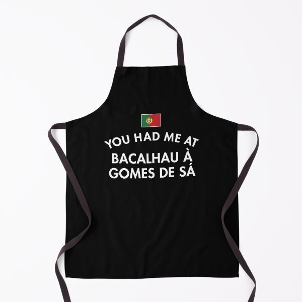 Item preview, You Had Me At Bacalhau à Gomes de Sá designed and sold by twHistory.