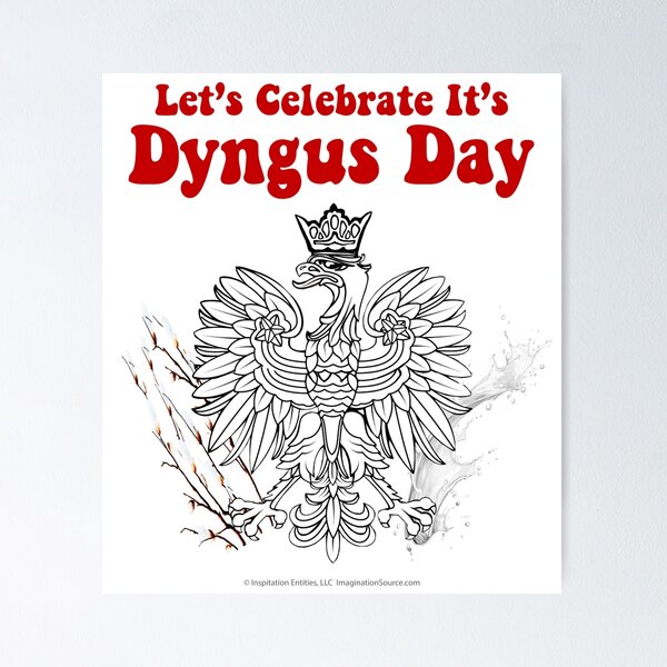 Let’s Celebrate It’s Dyngus Day Poster