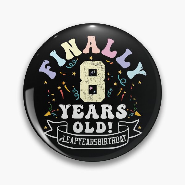 Item preview, Funny Birthday, Finally 8 Years Old! #Leap Years Birthday, A Gift for Those Born In 29 Feb designed and sold by ArtByKatti.