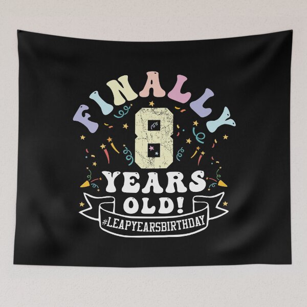 Item preview, Funny Birthday, Finally 8 Years Old! #Leap Years Birthday, A Gift for Those Born In 29 Feb designed and sold by ArtByKatti.