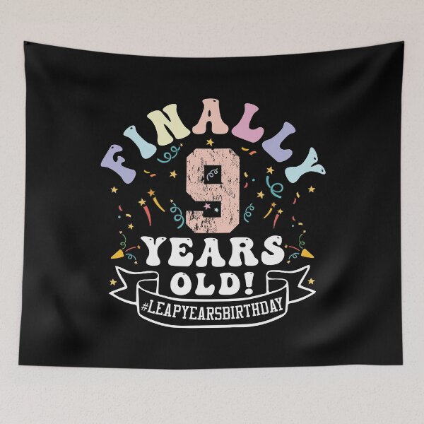 Item preview, Funny Birthday, Finally 9 Years Old! #Leap Years Birthday, A Gift for Those Born In 29 Feb designed and sold by ArtByKatti.
