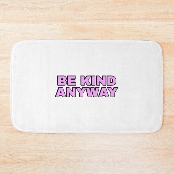 Item preview, Be Kind Anyway designed and sold by Inspirationmotivation.