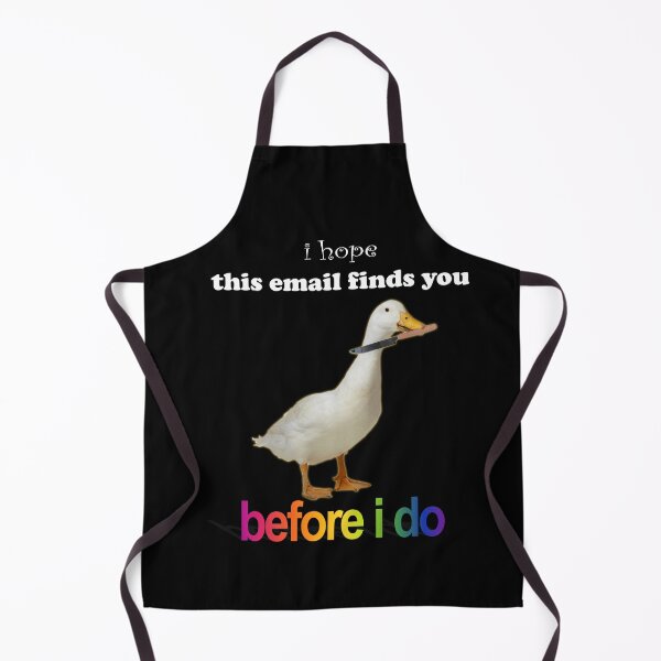 Item preview, I hope this email finds you before I do - Goose Version designed and sold by Laughing Wild.