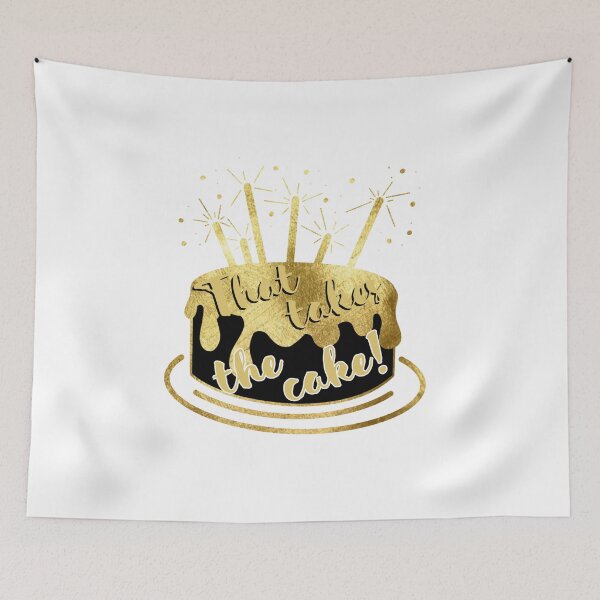 Item preview, That takes the cake! designed and sold by Kid Wits Ink  "Wise enough to leave a lasting impression!".