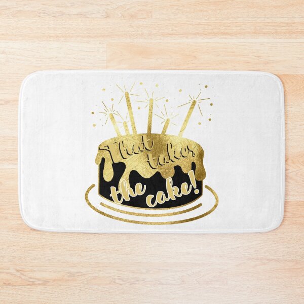Item preview, That takes the cake! designed and sold by Kid Wits Ink  "Wise enough to leave a lasting impression!".