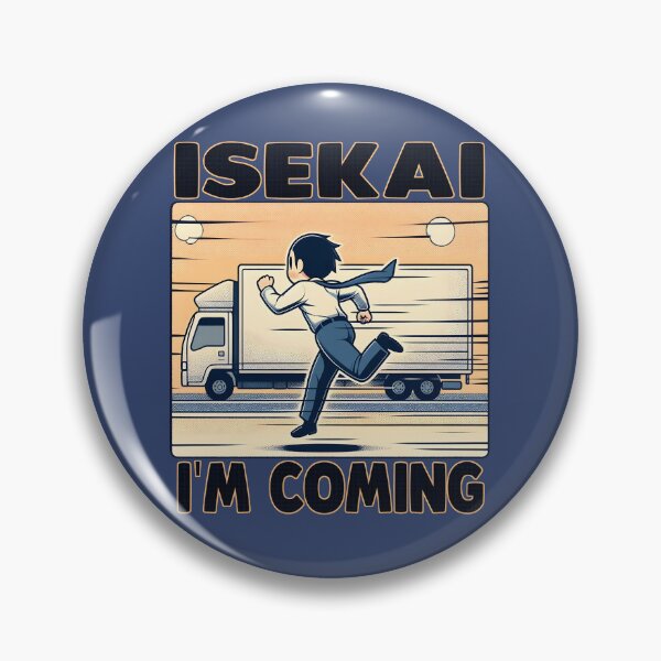 Item preview, Isekai, I'm coming! designed and sold by KoreWaPantsu.