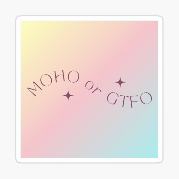 Vista previa del artículo con la obra «MOHO o GTFO», diseñado y vendido por francescaagam.