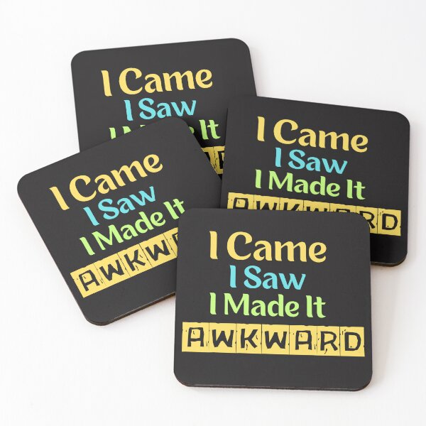 Item preview, I Came I Saw I Made It Awkward designed and sold by AlienOccupation.