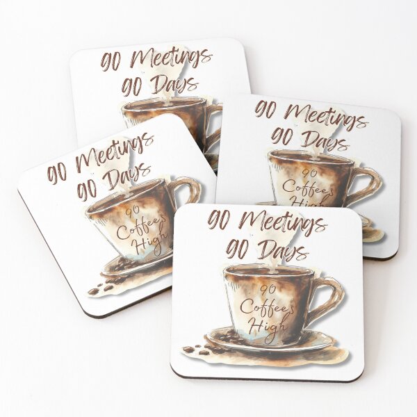 Item preview, 90 Meetings 90 Days 90 Coffees High - Serenity, Recovery, Milestone designed and sold by brooksterdesign.